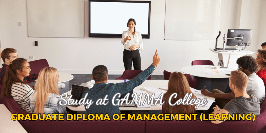 Study at Gamma College : Graduate Diploma of Management (Learning)