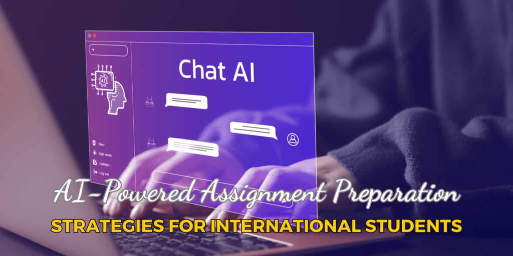 AI-Powered Assignment Preparation: Smart Strategies for International Students in Australia