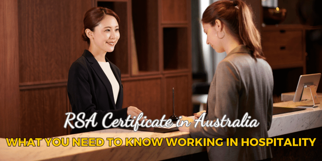 RSA Certificate in Australia: A Complete Guide for Hospitality Jobs