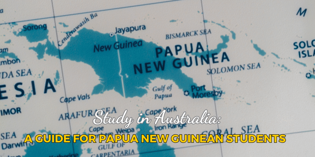 Study in Australia: Education Opportunities for Papua New Guinean Students