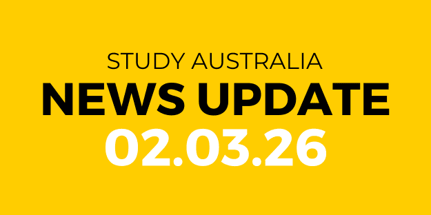 STUDY AUSTRALIA NEWS UPDATE02 March 2026