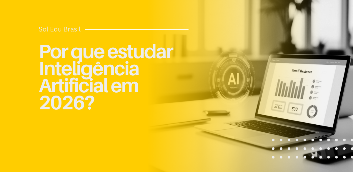 Por que estudar Inteligência Artificial em 2026 Por que estudar Inteligência Artificial em 2026