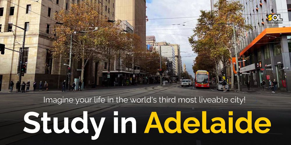 Study in Adelaide! Imagine your life in the world's third most liveable city!