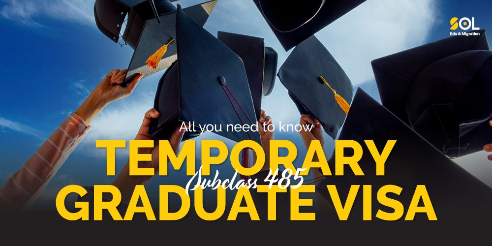All you need to know about Temporary Graduate Visa (subclass 485)