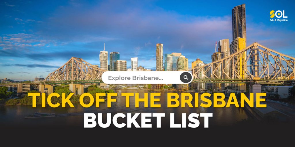 Explore Brisbane: Tick off the Brisbane bucket list