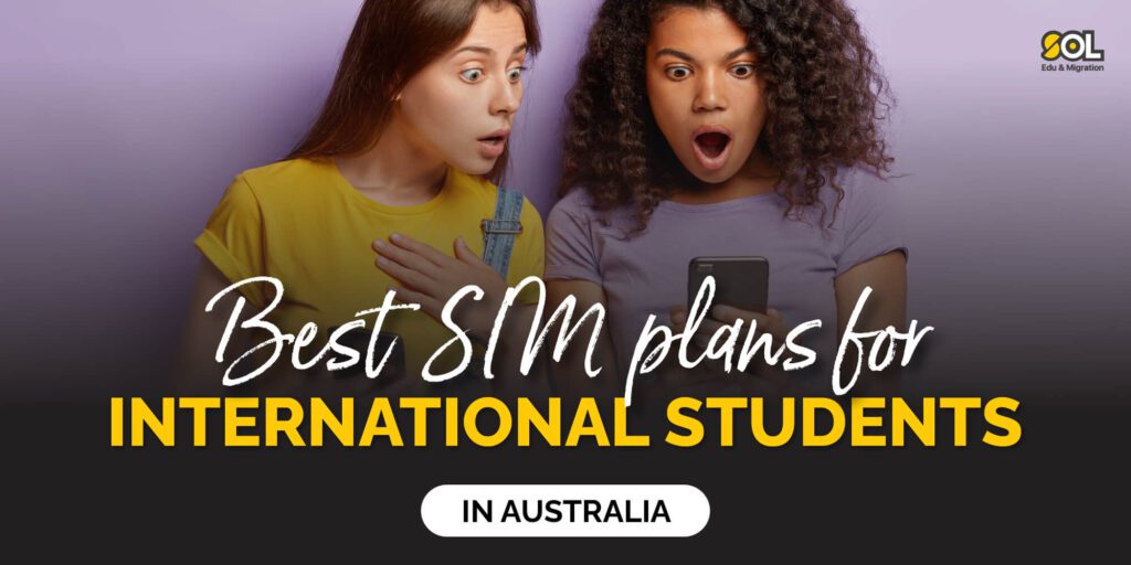 Best SIM plans for International Students in Australia