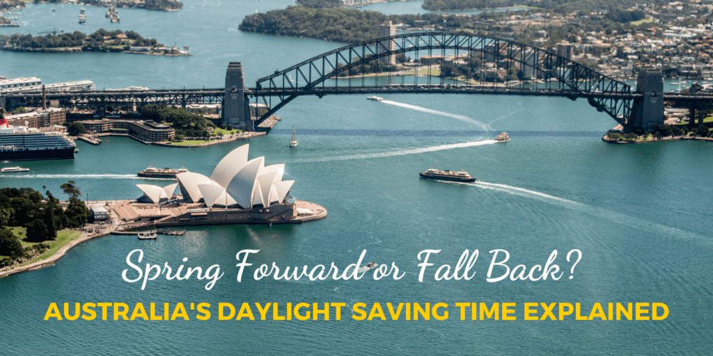 Spring Forward or Fall Back? Australia's Daylight Saving Time Explained