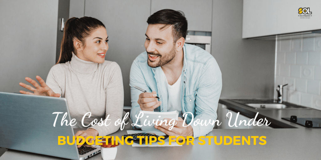 The Cost of Living Down Under: Budgeting Tips for International Students in Australia