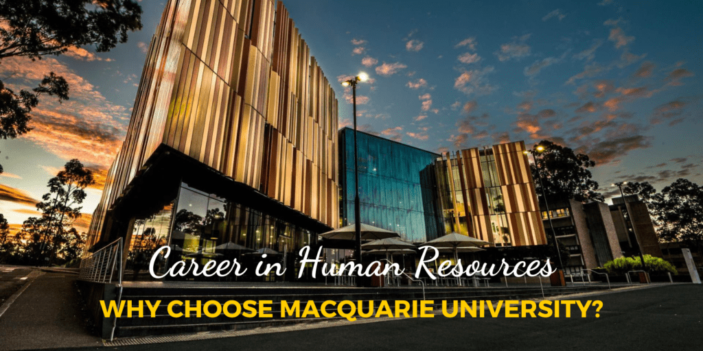 Career with Human Resources Expertise: Why Choose Macquarie