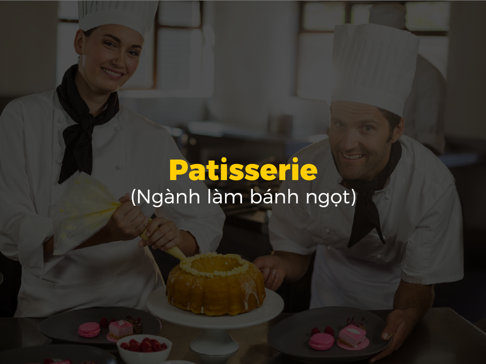 Thợ làm bánh ngọt - Patisserie