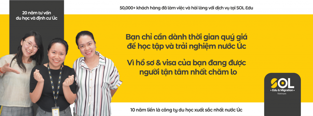 lựa chọn du học Úc cùng SOL Edu & Migration Việt Nam không chỉ là dịch vụ du học mà là một cộng đồng người việt lớn mạnh ở Úc