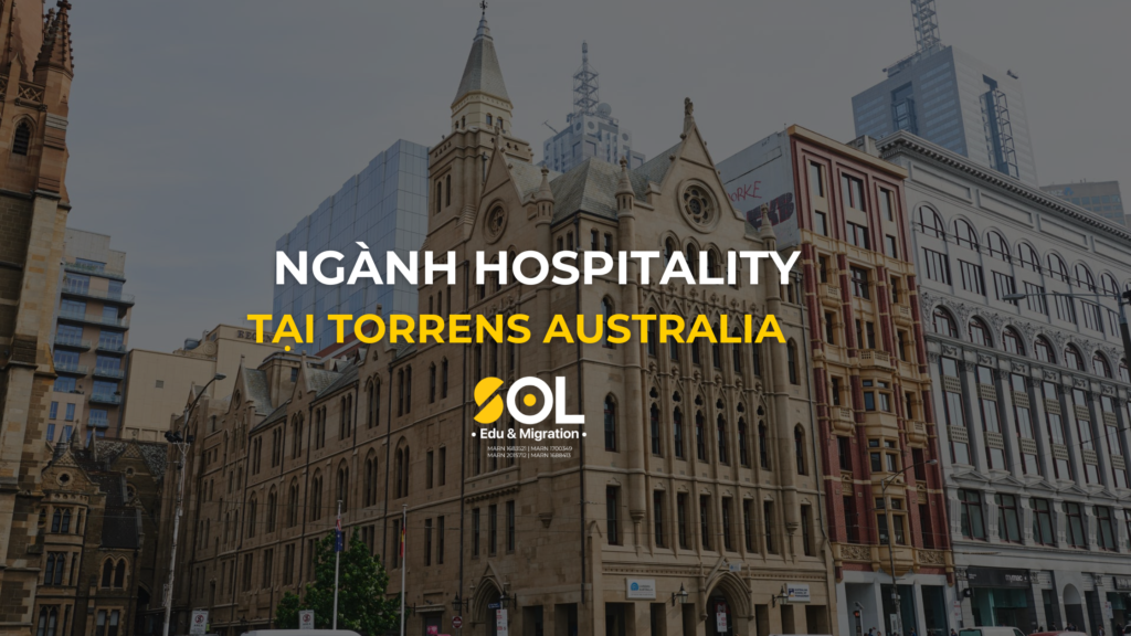 Tại sao nên học ngành Hospitality tại Torrens University Australia