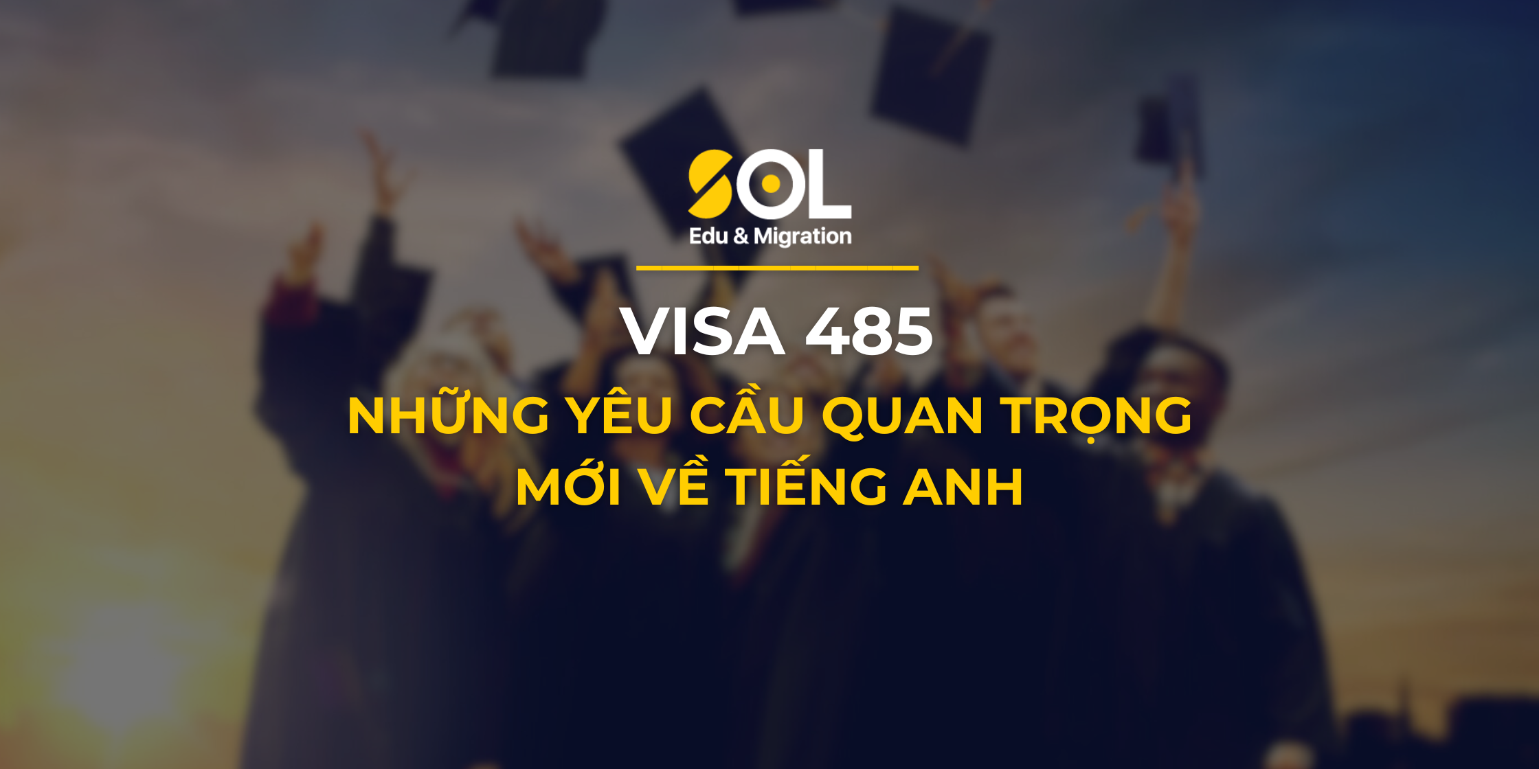 Visa 485 yêu cầu Tiếng Anh mới