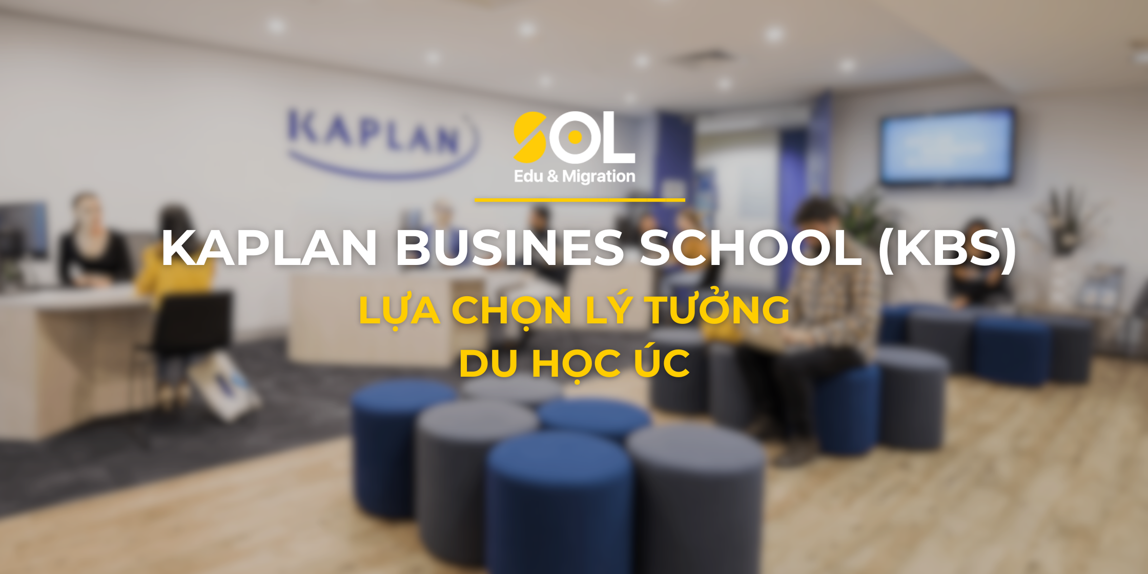 KBS kaplan business school du học Uc