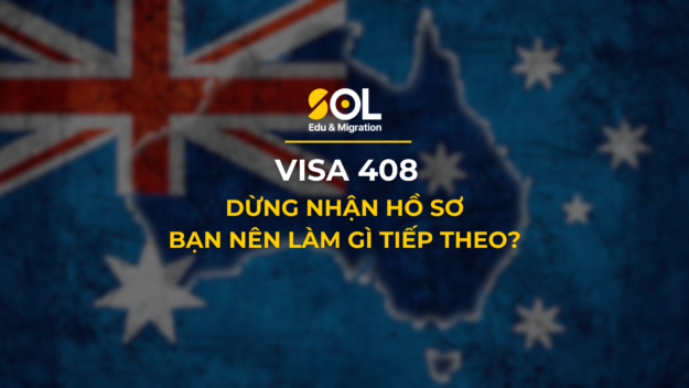 Visa 408 Dừng Nhận Hồ Sơ - Bạn Nên Làm Gì Tiếp Theo?